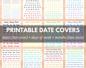 May include: Printable date covers in various colors, featuring calendars, months, and days of the week. Includes two sizes for dates and months. The text "PRINTABLE DATE COVERS" is displayed prominently.
