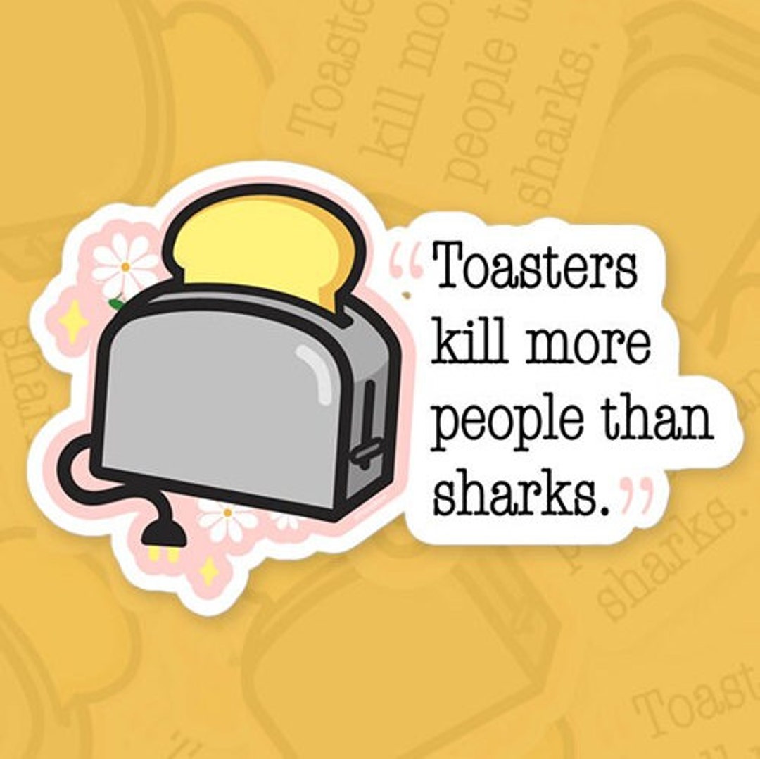 Toasters Kill People More Than Sharks | Sister Wives Fan Made Sticker ...