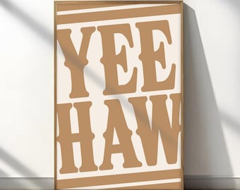 Yee Haw Poster, Yeehaw Typography Art Print, Cowboy Theme Art, Western Wall Art, Cowboy Poster, Ranch Decor, Farmhouse Wall Art 36"x24"