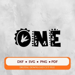 May include: Black digital cut file with the word "ONE" in a dinosaur-themed font. The "O" is a circle with a dinosaur footprint. The file includes DXF, SVG, PNG, and PDF formats. The text "DIGITAL DOWNLOAD CUT FILE" is at the bottom.