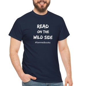 Read on Wild Side Gildan Unisex Heavy Cotton T-shirt, Banned Books, Fight Censorship