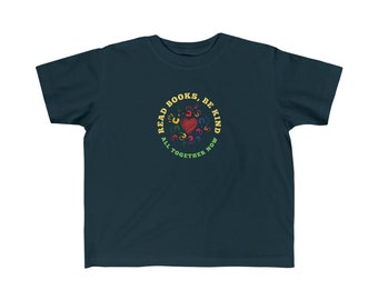 Kids, Toddlers Read Books, Be Kind, All Together Now Summer Reading T-shirt