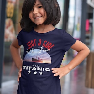 Just a girl who loves TITANIC Kids Party t-shirt birthday yacht boat theme Child/youth Vintage Cruise Tee Dream of Titanic Cruise Fan Gift