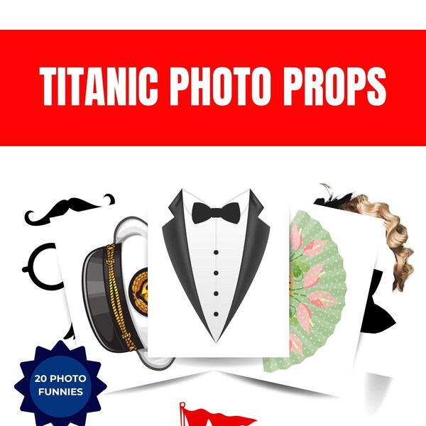 TITANIC Photo Party Props Digital Photo Funnies Instagram Pics DIY PDF Download and Print Roaring 20s Photo Props Victorian Props