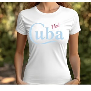 Visit Cuba Tshirt Cuba Shirt NYAD Movie Womens/ Girls Fitted T- shirt Havana shirt Cuban Merch Cuba Link Classic Cuba Trendy Graphic T