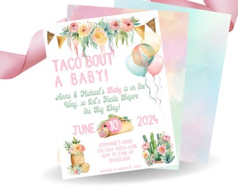 May include: A pink and green baby shower invitation with a watercolor background. The invitation says "Taco Bout A Baby!" and includes details about the event, including the date, time, and location.