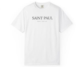 Saint Paul Shirt, St Paul Pray For Us, Catholic Patron Saint Tee, Catholic Gift for Men, Confirmation Gift