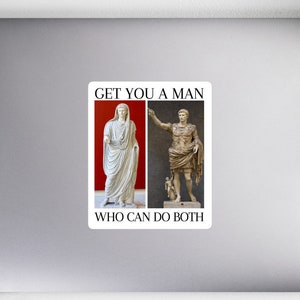 Emperor Augustus Roman History Sticker Get You A Man Who Can Do Both Ancient History Sticker