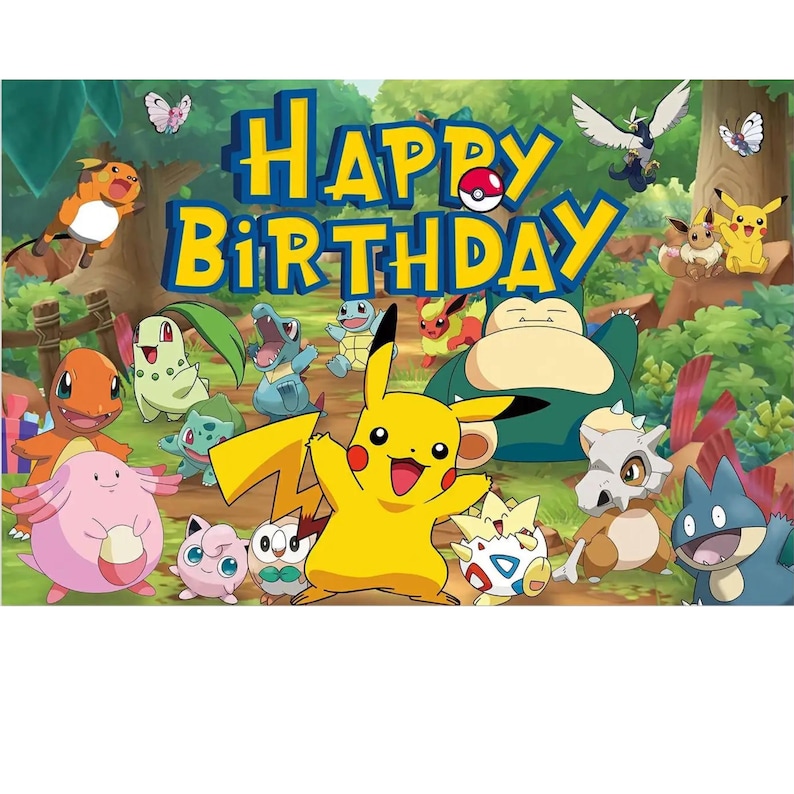 May include: A colorful birthday-themed graphic featuring the text "HAPPY BIRTHDAY" in yellow and blue. The image is filled with various cartoon characters, including a yellow Pikachu, set against a forest backdrop with butterflies.