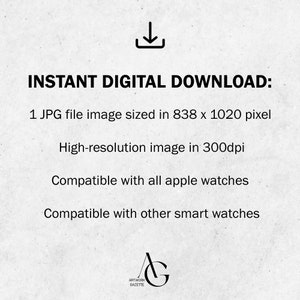 May include: Instant digital download of a watch face image. The image is 838 pixels wide by 1020 pixels tall and has a resolution of 300 dpi. It is compatible with all Apple Watches and other smart watches.