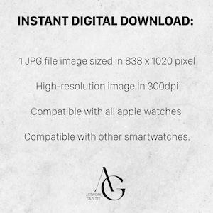 May include: Instant digital download of a high-resolution image, suitable for all Apple Watches and other smartwatches. The image is 838 pixels wide by 1020 pixels tall and has a resolution of 300 dpi.