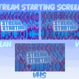 May include: Three different versions of a blue and purple digital glitch effect with the text "STREAM STARTING" in white.