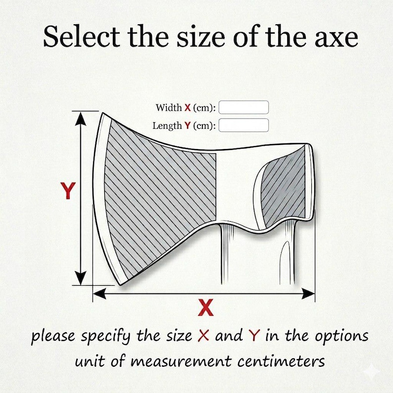 May include: Diagram of an axe head with labeled dimensions. The text reads "Select the size of the axe." Instructions are provided to specify the width (X) and length (Y) in centimeters.