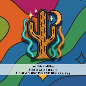 May include: Embroidered cactus design with a black outline, orange and brown fill, and teal, orange, and gold accents. The design includes a crescent moon and stars. Text at the bottom reads "For Hats and Flats" and the size is W 2.1 in x H 2.5 in.