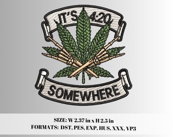 420 Somewhere embroidery design, made for hats and flats.