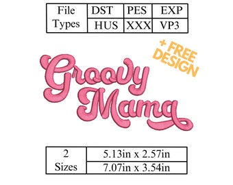 Groovy Mama embroidery design file plus an extra