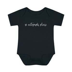 No Autographs Please Infant Baby Bodysuit, Onesie, Actor Shirt, Acting Shirt, Child Actor Shirt, Modeling Shirt, Baby Shower Gift