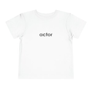 Tiny Actor Toddler Shirt, Actor Shirt, Acting Shirt, Child Actor Shirt, Modeling Shirt, Funny T Shirt