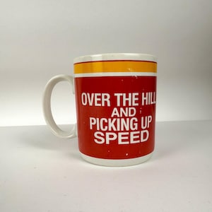 Cheeky Vintage Over the Hill Mug - Aging, Birthday