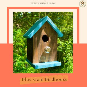 Blue Gem Birdhouse