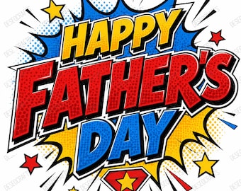 Happy Father’s Day PNG Set | Superhero Dad Graphic | Comic Style & Watercolor Clipart | Printable Gift Design sublimation