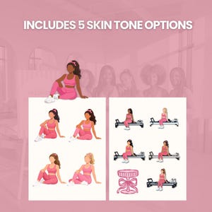 May include: Pink illustrations of women in workout attire, including leggings and sports bras, are featured. The image includes the text "INCLUDES 5 SKIN TONE OPTIONS". The illustrations depict women in various poses, including sitting and using exercise equipment.