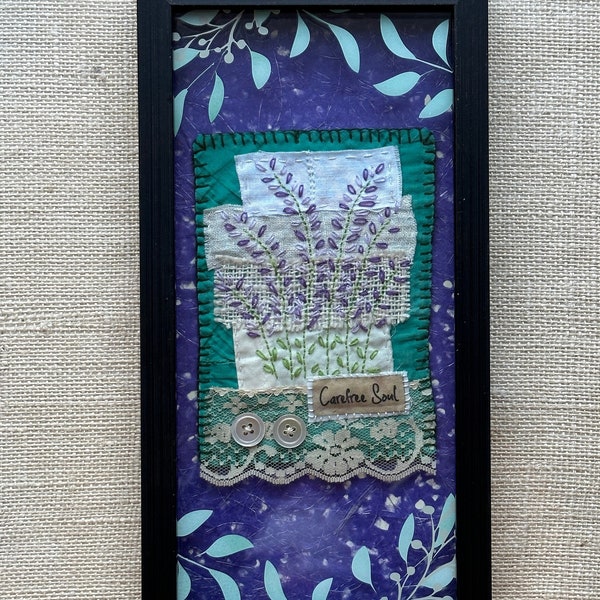 Carefree Soul - Framed Hand Embroidered Flowers - Shadow Box - Slow Stitched