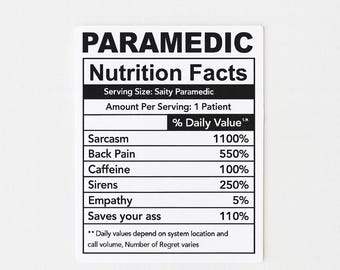 Funny Paramedic Nutrition Facts Vinyl Sticker, EMT Gift, funny EMS gift, first responder gift, dark humor