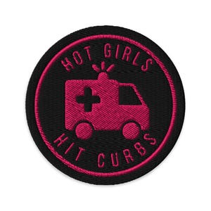Hot girls hit curbs embroidered pink black EMT ambulance patch