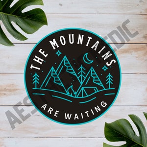 CLOSEOUT The Mountains are Waiting Outdoor Water Resistant Sticker