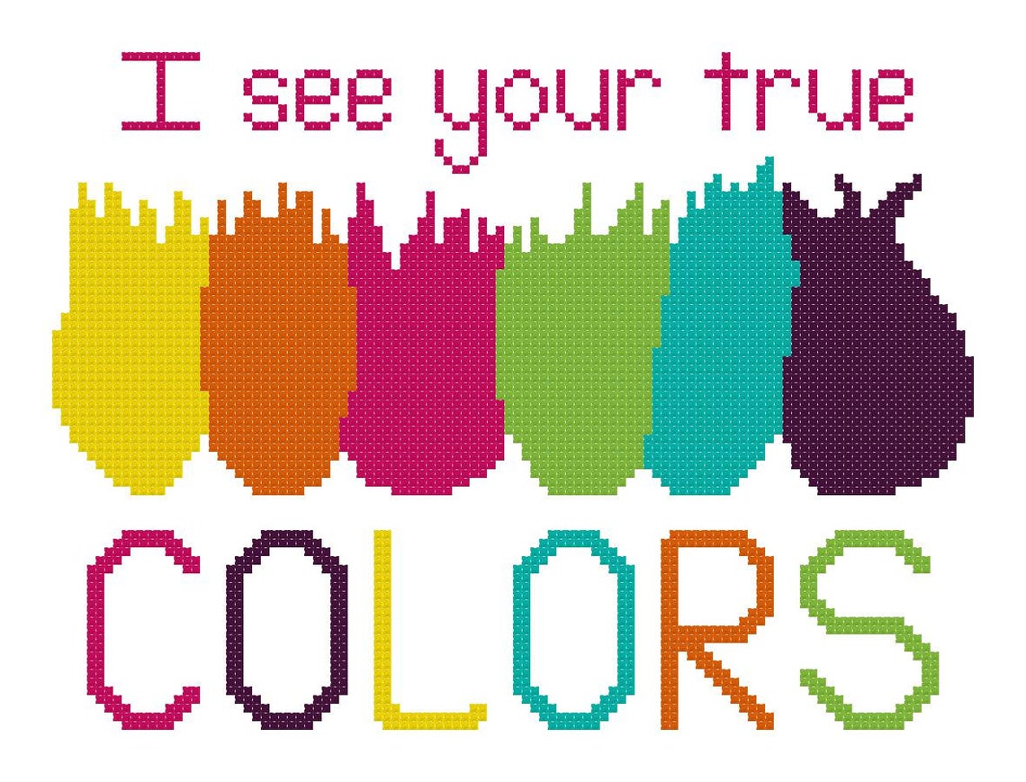 Easy Cross Stitch Pattern "i See Your True Colors" Quote, X Stitch