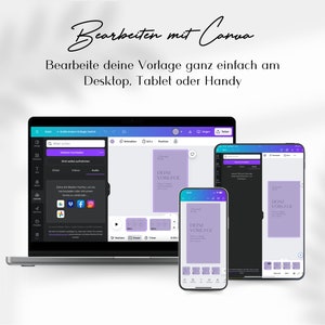 May include: A screenshot of a laptop, tablet, and phone displaying the Canva website. The text on the screen reads "Bearbeiten mit Canva" and "Bearbeite deine Vorlage ganz einfach am Desktop. Tablet oder Handy". The text on the design templates reads "DEINE VORLAGE".