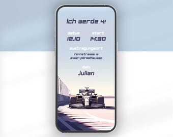 Può includere: Uno smartphone che mostra un invito digitale con la grafica di un'auto da corsa di Formula 1. Il testo recita: ich werde 4!, datum 12.10, start 14:30, austragungsort rennstrasse 12 34567 formelhausen, dein julian. Lo schermo ha uno sfondo azzurro e bianco.