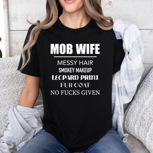 MOB WIFE 101, Mob Wife Shirt, Mob Wife Vibes, Mob Wife Era, Statement Shirt, Glam Shirt, Trendy Shirt, Gift for Her, Women shirt