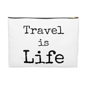 Travel accessory pouch, makeup bag, funny bags, organizer, accessory for women, funny quotes, girl gifts, zipper pouch