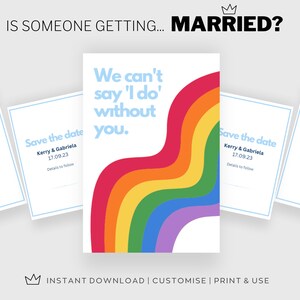 Peut inclure: Carte de sauvegarde de la date avec un design arc-en-ciel et le texte "We can't say 'I do' without you." La carte est entourée de quatre cartes plus petites avec le texte "Save the date" et les noms "Kerry & Gabriela" et la date "17.09.23".