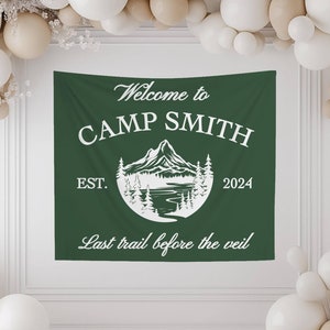 Camp Bachelorette Banner, Bachelorette Party Decor, Camping Bachelorette Tapestry, Last Trail Before the Veil, Bridal Shower Custom Backdrop