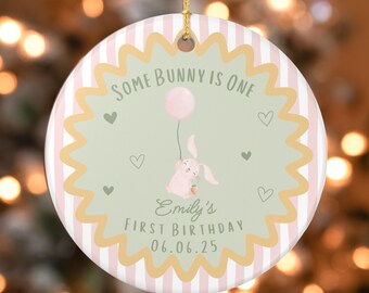 Custom Some Bunny is One First Birthday Ornament - Personalized Ceramic Christmas Ornament Bday Gift