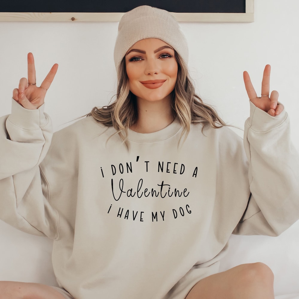 My Dog Is My Valentine Sweatshirt, Valentines Day Crewneck, Funny Valentine Sweatshirt, Valentines Day Gift, Single Valentines Day Shirt Onlytee