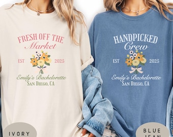 Custom Fresh Off The Market Bachelorette Shirts - Personalized Comfort Colors Bridal Party Tshirts