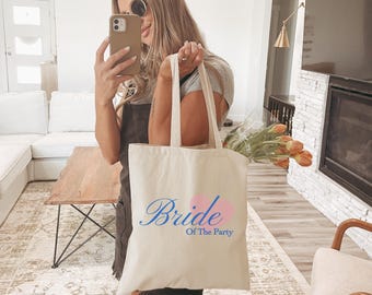 Bride of The Party We Like To Party Bachelorette Canvas Tote Bags - Bridal Party Gift Bag