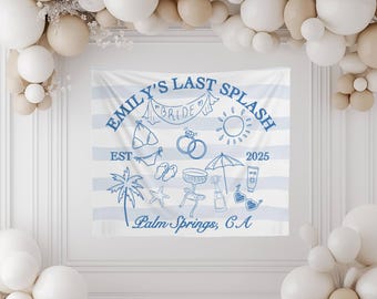 Custom Last Splash Bachelorette Banner - Personalized Coastal Bachelorette Tapestry Backdrop
