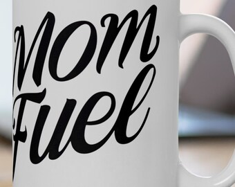Linda taza de café 'Mom Fuel' - Taza de cerámica blanca de 15 oz con mango en forma de C - Sin plomo ni BPA