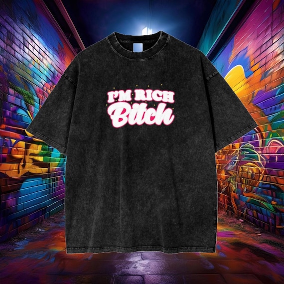 Sassy Oversized T-Shirt: "I'm Rich" Graphic Tee