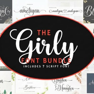 Peut inclure: Présentation d'un pack de polices de caractères avec le texte "The Girly Font Bundle" en blanc sur un ovale noir. Le pack comprend sept polices de caractères script. Des exemples de polices sont affichés.