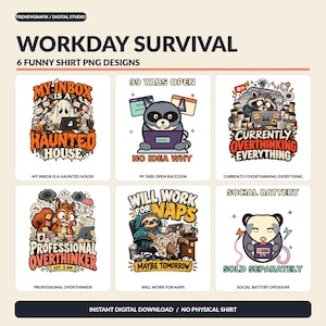 Peut inclure: Un ensemble de six designs graphiques numériques intitulés Workday Survival. Les illustrations présentent des personnages de dessins animés comme un fantôme, un raton laveur, un écureuil, un paresseux et un opossum avec des textes humoristiques.