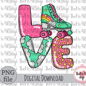 Love Roller Skates PNG, Love Roller Skates Hand Drawn Sublimation Download, Roller Skates png, Skating Lovers png, Sports lovers png design