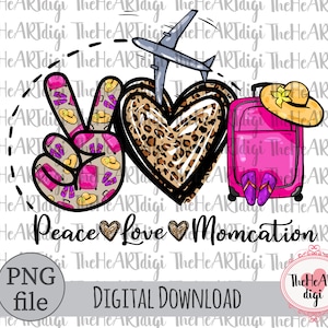 Peace Love Momcation PNG、Peace Love Travel ピンク昇華ダウンロード、Pink Travel Stuff png、Travel Moms png、Moms Trip png、Moms Vacation