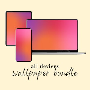 Könnte beinhalten: Ein Laptop, ein Tablet und ein Smartphone mit einem leuchtend rosa-orangen Farbverlauf als Hintergrundbild. Der Text unter den Geräten lautet all devices wallpaper bundle in schwarzer, stilisierter Schrift auf hellcremefarbenem Grund.