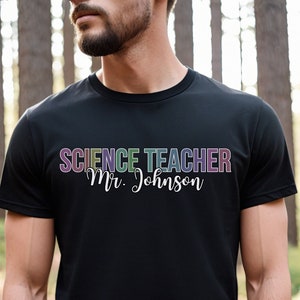 Custom Science Mens Personalized Shirt, Custom Name Science Teacher, Science shirt, Teacher Gift, Elementary Teacher Shirt, Science Lovers